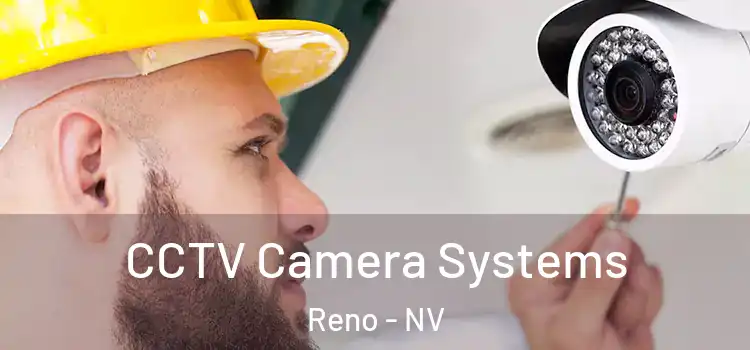 CCTV Camera Systems Reno - NV