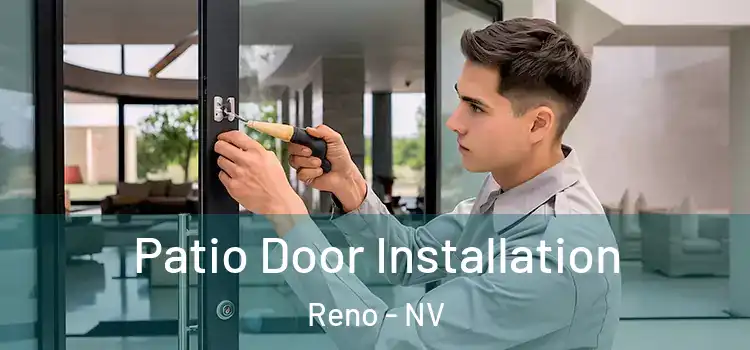  Patio Door Installation Reno - NV