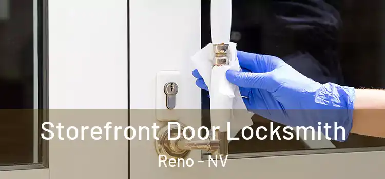 Storefront Door Locksmith Reno - NV